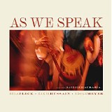 Bela Fleck - Zakir Hussain - Edgar Meyer feat. Rakesh Chaurasia - As We Speak