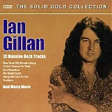 Ian Gillan - The Solid Gold Collection