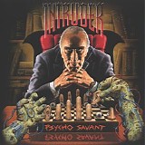 Intruder - Psycho Savant