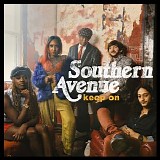 Southern Avenue - Keep On