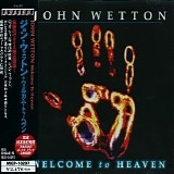 John Wetton - Welcome To Heaven