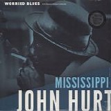 Mississippi John Hurt - Worried Blues