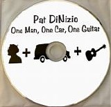 DiNizio, Pat - One Man One Car One Guitar