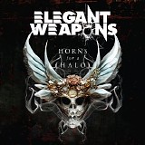 Elegant Weapons - Horns For A Halo