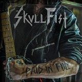 Skull Fist - Paid In Full