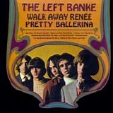 Left Banke, The - Walk Away Renee / Pretty Ballerina