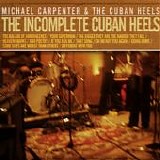 Carpenter, Michael - The Incomplete Cuban Heels