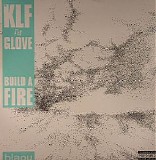 The KLF - Build A Fire / Make It Rain