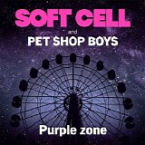 Pet Shop Boys and Soft Cell - Purple Zone