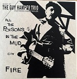 The Guy Hamper Trio & James Taylor - All The Poisons In The Mud c/w Fire