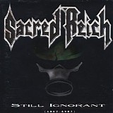 Sacred Reich - Still Ignorant (1987-1997)