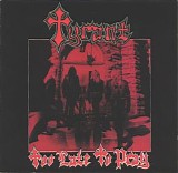 Tyrant (US) - Too Late to Pray (1996 Remastered)