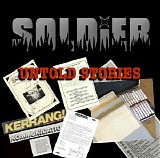 Soldier - Untold Stories (Unreleased Tapes, Demos & Recordings)
