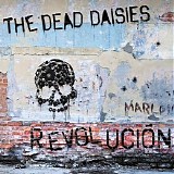 The Dead Daisies - Revolucion