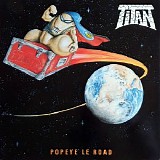 Titan - Popeye le Road (Live)