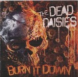 The Dead Daisies - Burn It Down