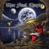 Thee Final Chaptre - It Is Written (Deluxe Edition)