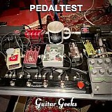 Guitar Geeks - #0348 - Pedaltest, 2023-06-29