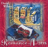 David Wilson - The Romance of Paris