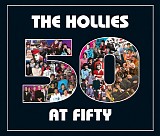 The Hollies - 50 At Fifty