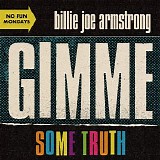 Billie Joe Armstrong - Gimme Some Truth