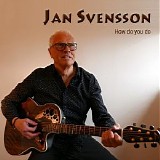 Jan Svensson - How Do You Do