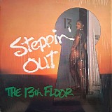 The 13th Floor - Steppin' Out