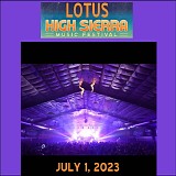 Lotus - Live at the High Sierra Music Festival, Quincy CA 07-01-23