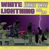 White Lightning - Strikes Twice 1968-1969