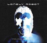 Lonely Robot - Feelings Are Good