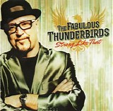 The Fabulous Thunderbirds - Strong Like That