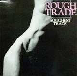 Rough Trade - Roughest Trade