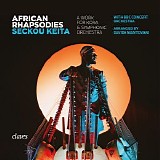 Seckou Keita with BBC Concert Orchestra - African Rhapsodies (A Work For Kora & Symphonic Orchestra)