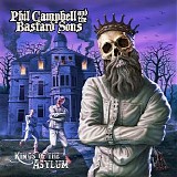 Phil Campbell And The Bastard Sons - Kings Of The Asylum