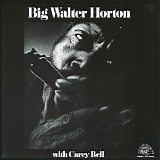 Big Walter Horton with Carey Bell - Big Walter Horton With Carey Bell