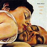 Paul Kelly - Spring And Fall