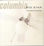 Big Star - Columbia: Live At Missouri University 4/25/93