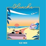 Blanche - Vue Mer