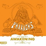 The Pharaohs - Awakening