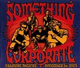 Something Corporate - Fillmore Theatre