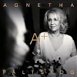 Agnetha Faltskog - A+