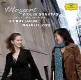 Hilary Hahn & Natalie Zhu - Mozart - Violin Sonatas