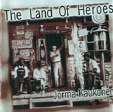 Jorma Kaukonen - The Land Of Heroes