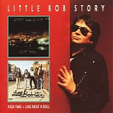 Little Bob Story - High Time & Like Rock'n Roll