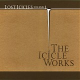 Icicle Works, The - Lost Icicles Vol 1