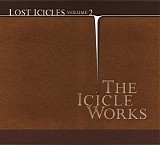 Icicle Works, The - Lost Icicles Vol 2: Live In Boston