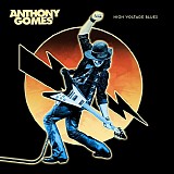 Anthony Gomes - High Voltage Blues