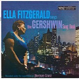 Ella Fitzgerald - Ella Fitzgerald Sings the George and Ira Gershwin Song Book