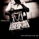 Steely Dan - Everything Must Go