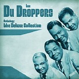 The Du Droppers - Anthology: The Deluxe Collection